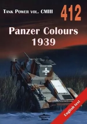 Panzer Colours 1939. Tank Power vol. CMIII 412 - tantis.pl