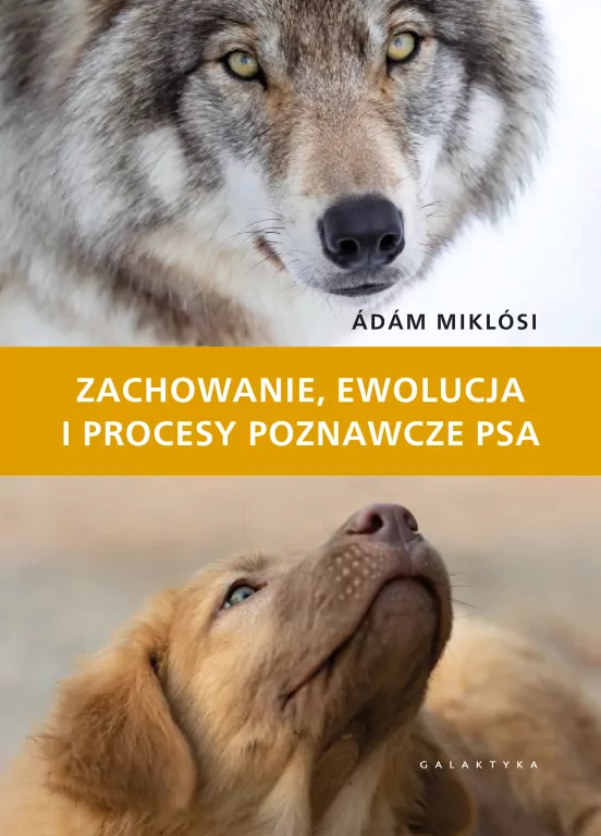 Zachowanie, ewolucja i procesy poznawcze psa - tantis.pl