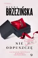 Nie odpuszczę. Prokurator Gabriela Sawicka. Tom 2 - tantis.pl