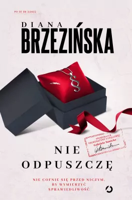 Kryminał, sensacja, thriller - Nie odpuszczę. Prokurator Gabriela Sawicka. Tom 2
