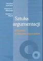 Sztuka argumentacji Ćwiczenia w badaniu argumentów - tantis.pl