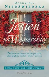 Jesień na Węgierskiej. Saga rodu Deynarowiczów. Tom 1