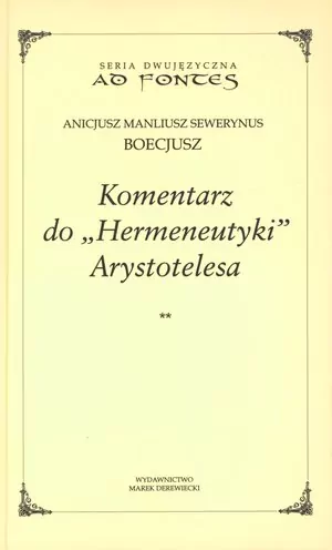Komentarz do Hermeneutyki Arystotelesa Tom 1-2 - tantis.pl