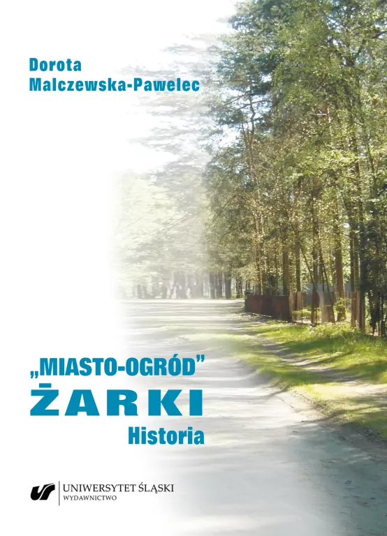 Miasto-ogród Żarki. Historia - tantis.pl