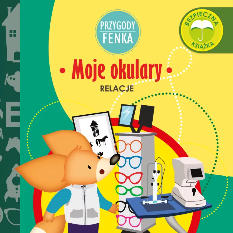 Moje okulary. Relacje. Przygody Fenka - tantis.pl