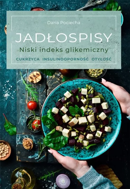 Jadłospisy. Niski indeks glikemiczny - tantis.pl