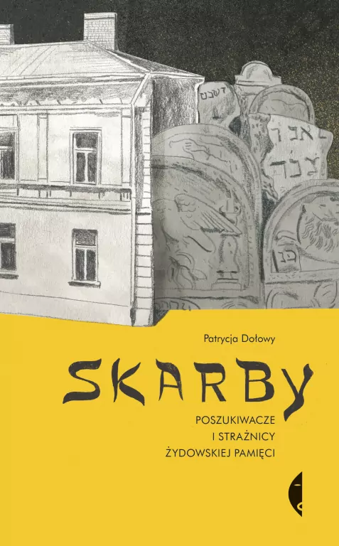 Skarby Poszukiwacze i strażnicy żydowskiej pamięci - tantis.pl