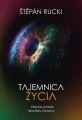 Tajemnica życia. Nauka wobec hipotezy Stwórcy - tantis.pl
