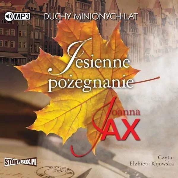 Jesienne pożegnanie. Duchy minionych lat. Tom 3 Audiobook - tantis.pl