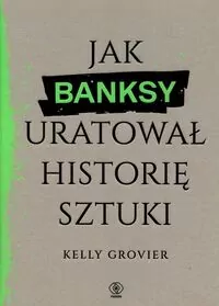 Jak Banksy uratował historię sztuki - tantis.pl