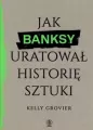 Jak Banksy uratował historię sztuki - tantis.pl