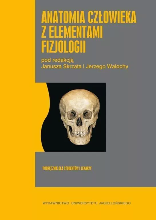 Anatomia człowieka z elementami fizjologii. Podręcznik dla studentów i lekarzy - tantis.pl