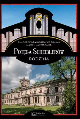 Potęga Scheiblerów. Rodzina