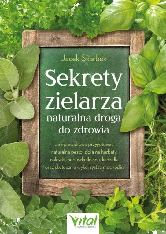 Sekrety zielarza naturalna droga do zdrowia - tantis.pl