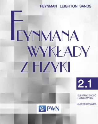 Feynmana wykłady z fizyki. Tom 2. Cz.1