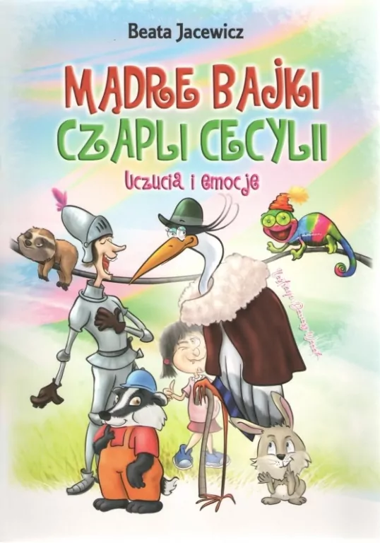 Uczucia i emocje. Mądre bajki Czapli Cecylii - tantis.pl