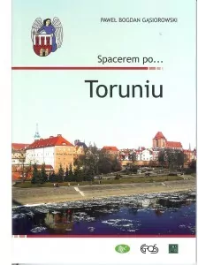 Spacerem po... Toruniu - tantis.pl