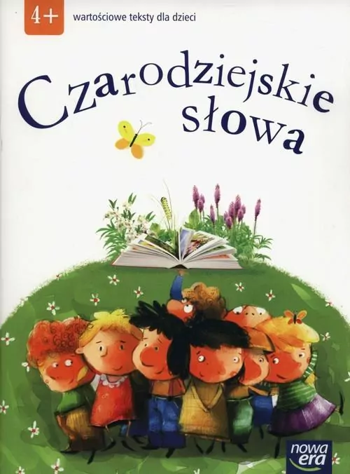 Czarodziejskie słowa. Wartościowe teksty dla dzieci - tantis.pl