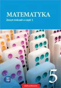 Matematyka. Zeszyt ćwiczeń. Klasa 5. Cz.1. Szkoła podstawowa - tantis.pl