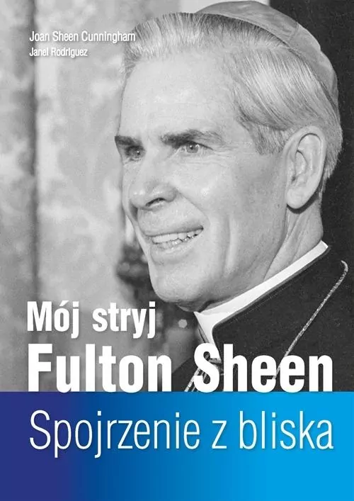 Mój stryj Fulton Sheen. Spojrzenie z bliska - tantis.pl