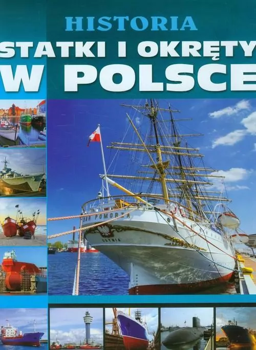 Historia Statki i okręty w Polsce - tantis.pl