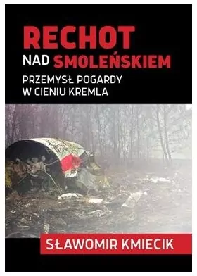 Rechot nad Smoleńskiem - tantis.pl