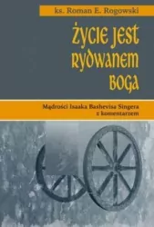 Życie jest rydwanem Boga