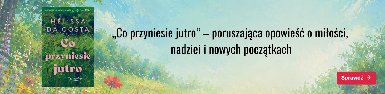 Co przyniesie jutro