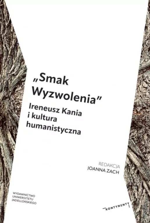 Smak Wyzwolenia. Ireneusz Kania i kultura... - tantis.pl