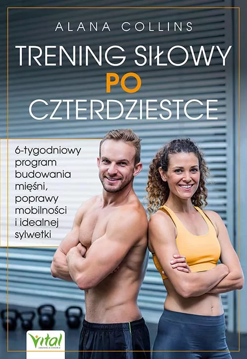 Trening siłowy po czterdziestce - tantis.pl