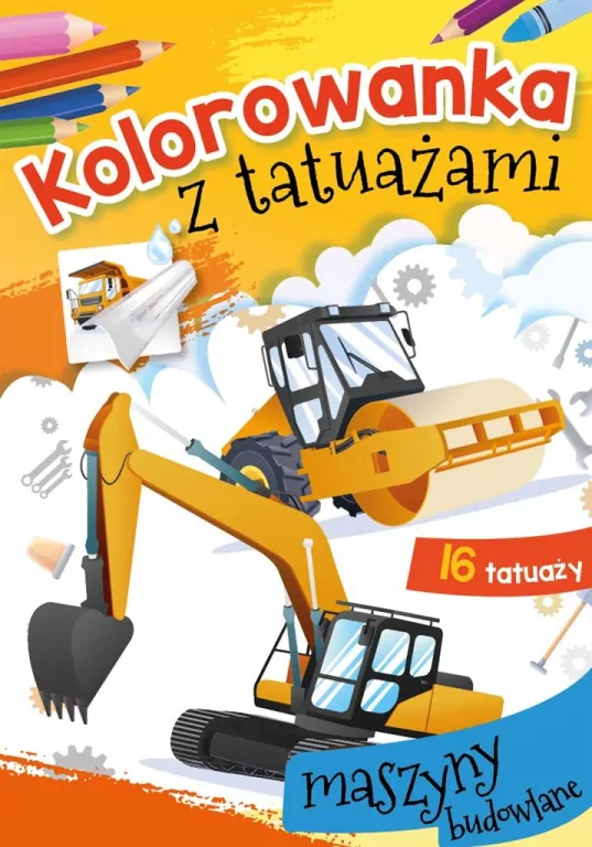 Maszyny budowlane. Kolorowanka z tatuażami - tantis.pl