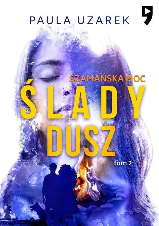 Szamańska moc. Ślady dusz. Tom 2 - tantis.pl