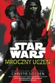 Star Wars. Mroczny uczeń - tantis.pl