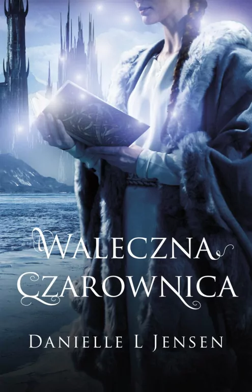 Waleczna czarownica. Trylogia klątwy. Tom 3 wyd. 2023 - tantis.pl