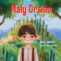 Mały Orsino i cudowne skrzypce - tantis.pl