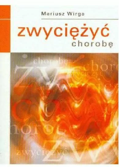 Zwyciężyć chorobę - tantis.pl