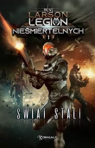 Świat Stali. Legion Nieśmiertelnych. Tom 1 - tantis.pl