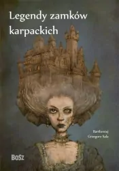 Legendy zamków karpackich. Legendarz