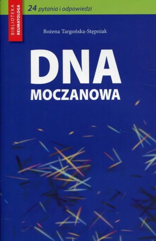 Dna moczanowa. Biblioteka reumatologa - tantis.pl