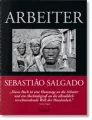 Sebastiao Salgado. Workers. An Archaeology of the Industrial Age. Wer. angielska - tantis.pl