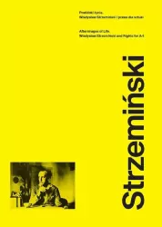 Powidoki życia. Władysław Strzemiński i prawa dla sztuki