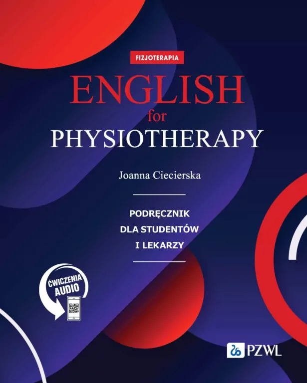 English for physiotherapy. Fizjoterapia. Podręcznik z płytą CD - tantis.pl