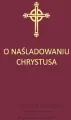 O Naśladowaniu Chrystusa. Bordowy - tantis.pl