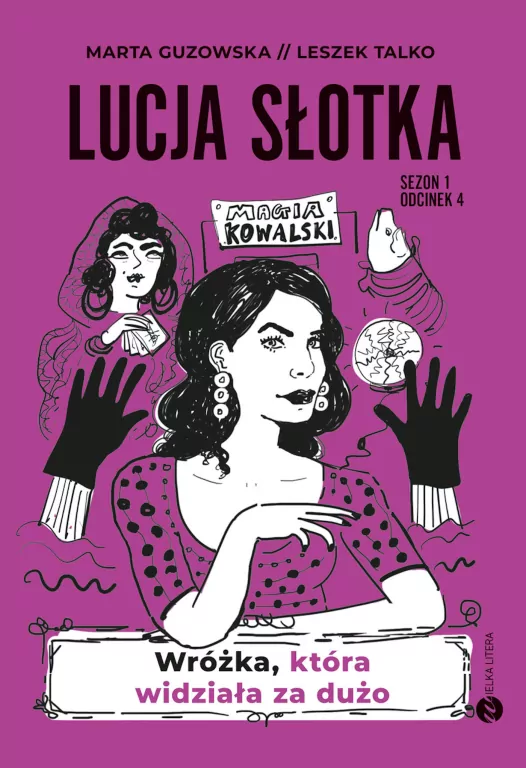 Wróżka, która widziała za dużo. Lucja Słotka. Tom 4 - tantis.pl