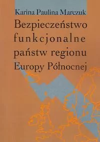 Bezpieczeństwo funkcjonalne państw regionu Europy Północnej - tantis.pl