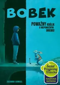 Bobek Poważny królik o niepoważnym imieniu - tantis.pl