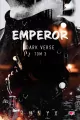 The Emperor. Dark Verse. Tom 3 - tantis.pl