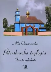 Petersburska trylogia. Trzecie pokolenie. Tom 3