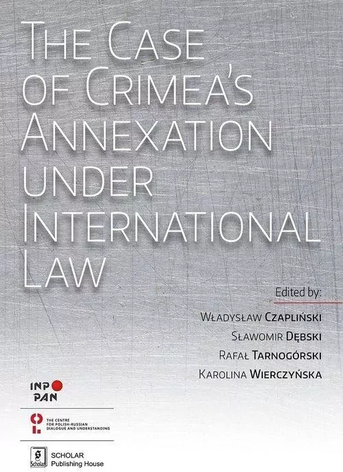 The Case of Crimea?s Annexation Under International Law - tantis.pl