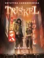 Gwardia. Triskel - tantis.pl